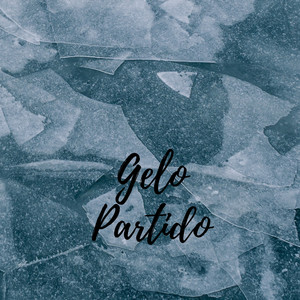 Gelo Partido (Explicit)