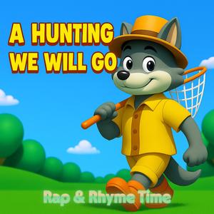 A Hunting We Will Go
