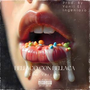 Bellaco Con Bellaca (EDM Version) [Explicit]