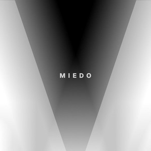 Miedo (Explicit)