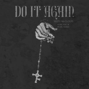 DO IT AGAIN (feat. Nic Nac) (Explicit)