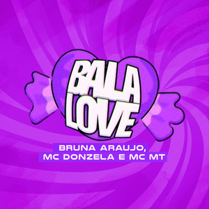 Bala Love (Explicit)