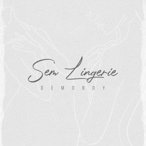 Sem Lingerie