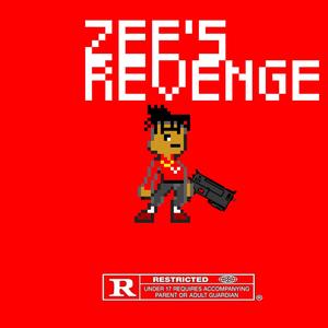 ZEE'S REVENGE (Explicit)