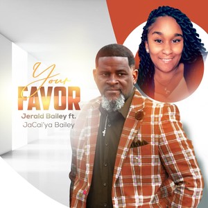 Your Favor (feat. Jacai’ya Bailey)