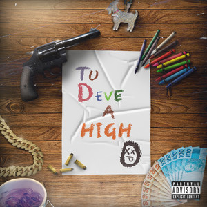 Tu Deve a High (Explicit)