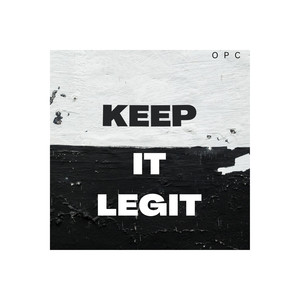 KEEP IT LEGIT (Explicit)