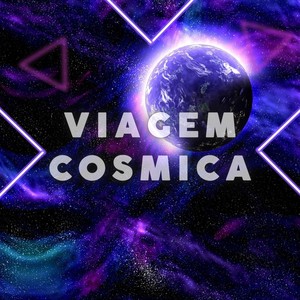 Viagem Cosmica (Remix|Explicit)