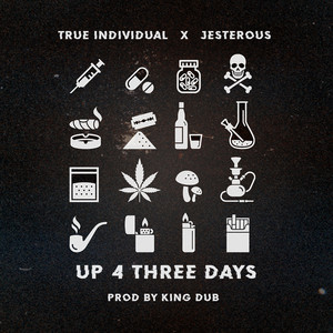 Up 4 Three Days (Explicit)