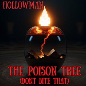 The Poison Tree (Don't Bite That)