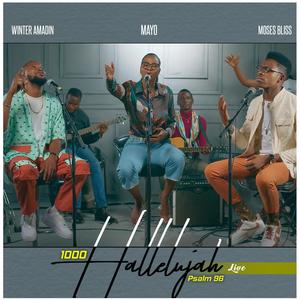 1000 Hallelujah(feat. Moses Bliss & Winter Amadin)