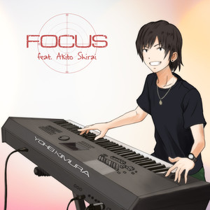 Focus (feat. Akito Shirai)