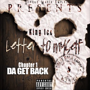 Letter to Myself, Chapter 1: Da Get Back (Explicit)