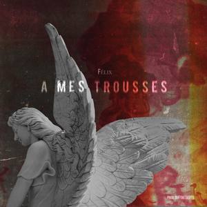À Mes Trousses