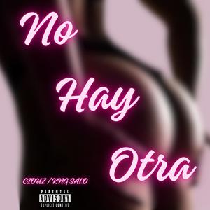 No hay otra (feat. ClOUZ) [Explicit]