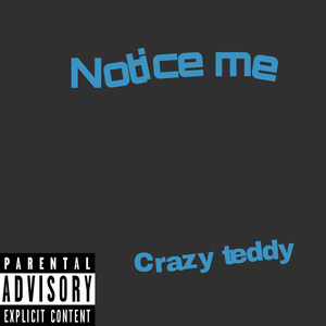 Notice Me (Explicit)