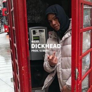 Dickhead (Explicit)