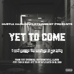 Yet to Come (Explicit)