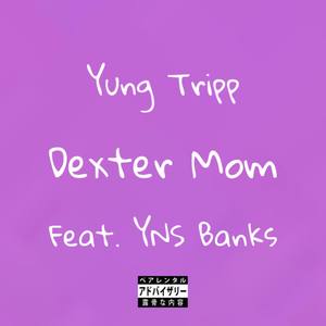 Dexter Mom (Explicit)