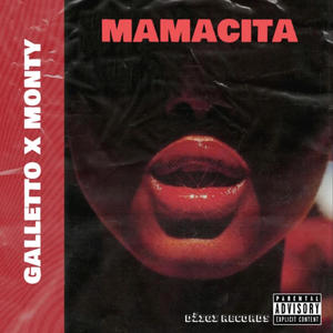 MAMACITA (feat. MONTY) [Explicit]