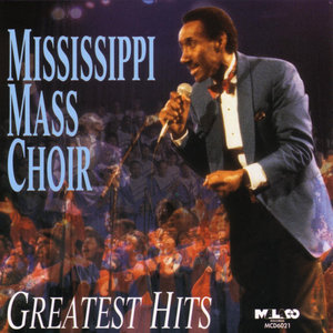 Mississippi Mass Choir: Greatest Hits