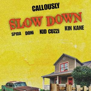 SLOW DOWN 4 ME (Explicit)