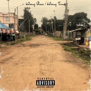 Wrong Place, Wrong Time (Explicit)