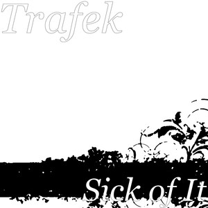 Sick of It (Explicit)