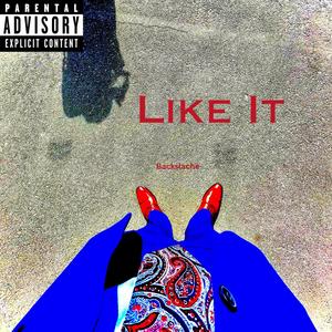 Like It (Explicit)