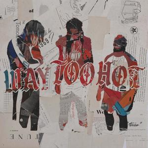 WAY TOO HOT (Explicit)