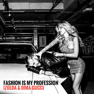Fashion Is My Profession