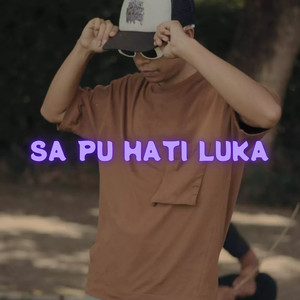 SA PU HATI LUKA