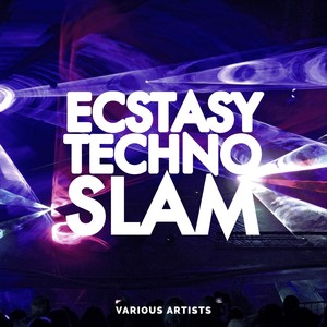 Ecstasy Techno Slam