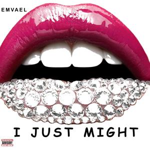 I Just Might (feat. La La)