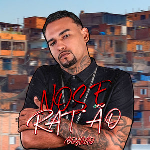 Nos e Ratão (Explicit)