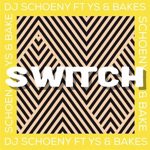 Switch (feat. YS & Bakes)