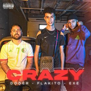 Crazy (feat. Exe & Doder)