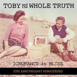 Ignorance Is Bliss (25th Anniversary Remastered)