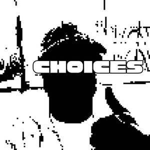 CHOICES