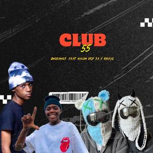 Club 55 (feat. Hikeyz & Malum Drip SA)