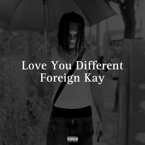 Love You Different (Explicit)