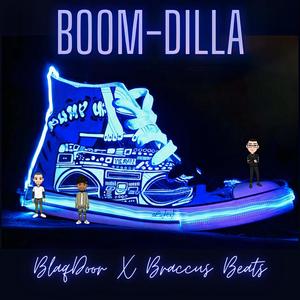 Boom-Dilla (feat. Braccus Beats)