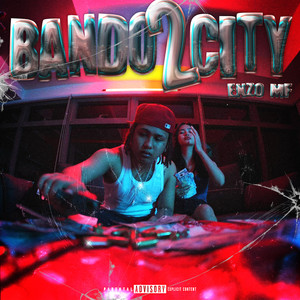 Bando 2 City (Explicit)