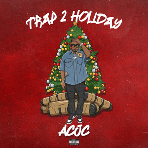 Trap 2 Holiday (Explicit)