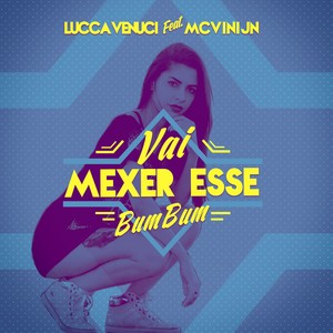 Vai Mexer Esse Bumbum (Explicit)