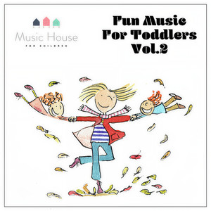 Fun Music with Toddlers, Vol. 2