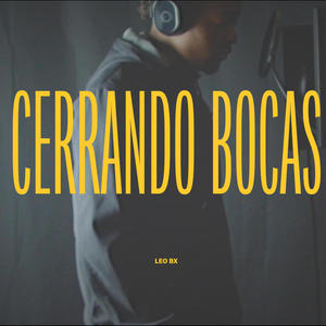 Cerrando Bocas (Explicit)