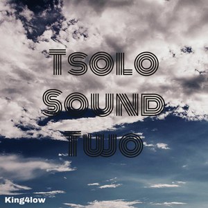 Tsolo Sound Two (Explicit)