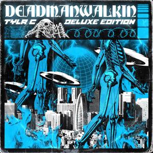 DEADMANWALKIN: DELUXE EDITION (Explicit)