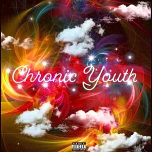 CHRONIC YOUTH (feat. Lo compleX) [Explicit]